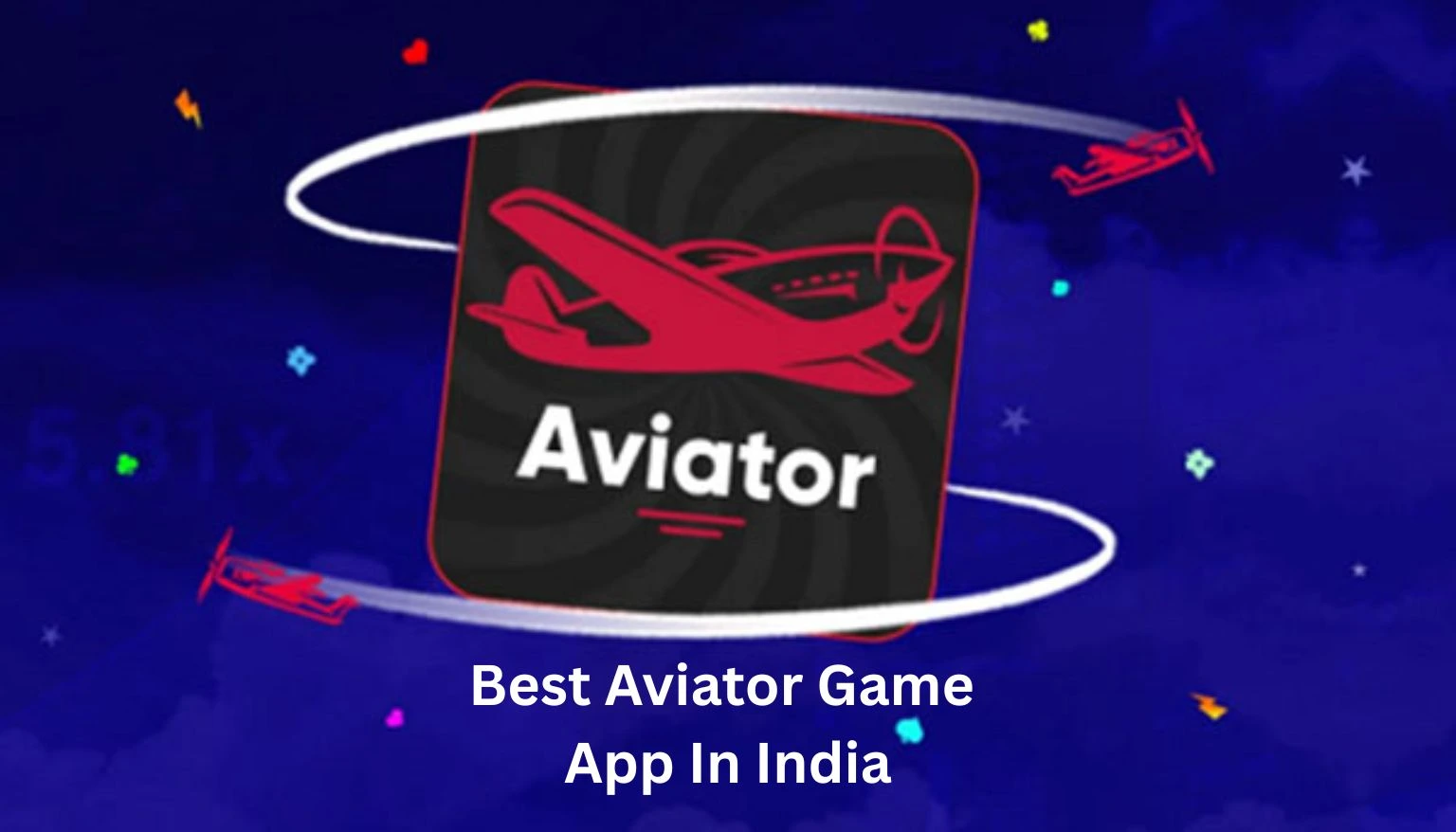 Complete list of Best Aviator Game App in India